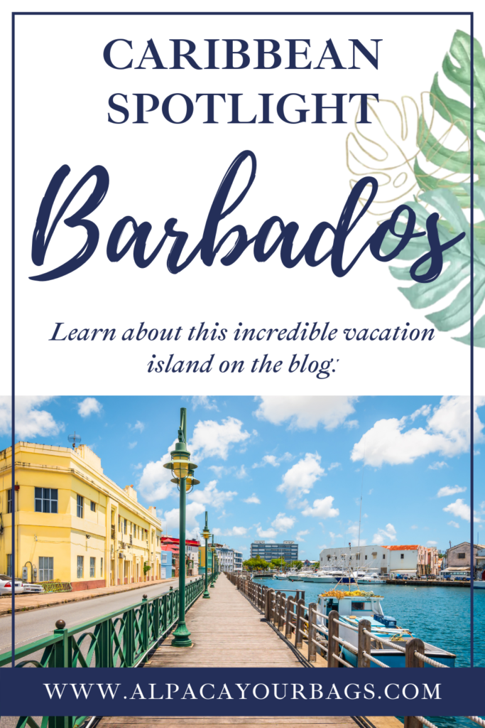 Learn about the Caribbean Island Barbados and why it's an incredible vacation destination. Alpaca Your Bags Travel specializes in destination weddings, honeymoons, group vacations, and celebration travel to the Caribbean and Mexico.